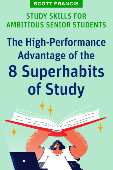 STUDY SKILLS FOR AMBITIOUS SENIOR STUDENTS