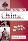 REVOLUTION: CHINA STUDENT WORKBOOK