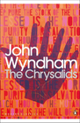 THE CHRYSALIDS: PENGUIN MODERN CLASSICS