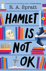 HAMLET IS NOT OK