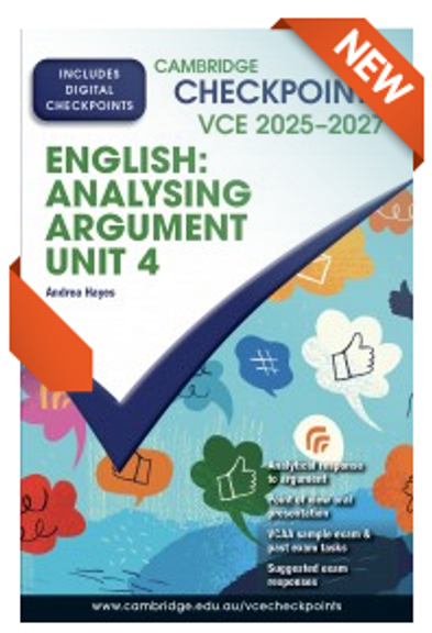 CAMBRIDGE CHECKPOINTS VCE ENGLISH: ANALYSING AND PRESENTING ARGUMENT UNIT 4 2025-2027 + QUIZ ME MORE