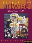 SENIOR ARTWISE 2: VISUAL ARTS 11-12 2ND ED