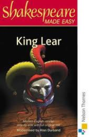 SHAKESPEARE MADE EASY: KING LEAR