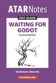 ATAR NOTES TEXT GUIDE: WAITING FOR GODOT BY SAMUEL BECKETT