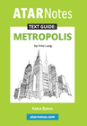 ATAR NOTES TEXT GUIDE: METROPOLIS BY FRITZ LANG