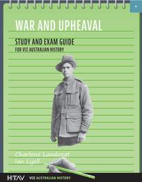 WAR AND UPHEAVEL STUDY AND EXAM GUIDE FOR VCE AUSTRALIAN HISTORY HTAV