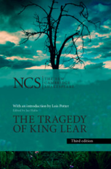 THE TRAGEDY OF KING LEAR: THE NEW CAMBRIDGE SHAKESPEARE