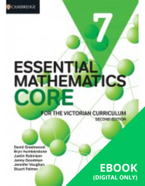CAMBRIDGE ESSENTIAL MATHEMATICS CORE FOR THE VICTORIAN CURRICULUM 7 EBOOK 2E (eBook only)