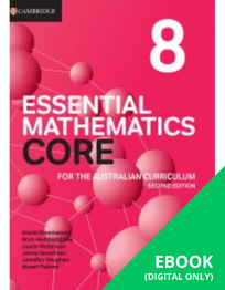 CAMBRIDGE ESSENTIAL MATHEMATICS CORE FOR THE AUSTRALIAN CURRICULUM 8 EBOOK 2E (eBook ony)