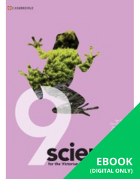 CAMBRIDGE SCIENCE FOR VICTORIAN CURRICULUM YEAR 9 EBOOK 2E (eBook only)