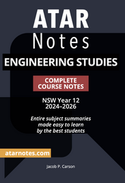ATAR NOTES HSC ENGINEERING STUDIES YEAR 12 NOTES (2024-2026)