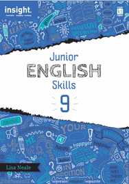 INSIGHT JUNIOR ENGLISH SKILLS YEAR 9 STUDENT WORKBOOK
