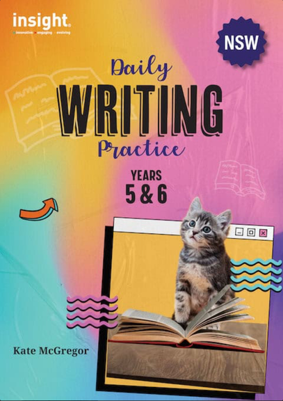 INSIGHT DAILY WRITING PRACTICE NSW: YEARS 5&6