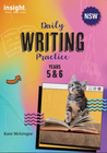 INSIGHT DAILY WRITING PRACTICE NSW: YEARS 5&6