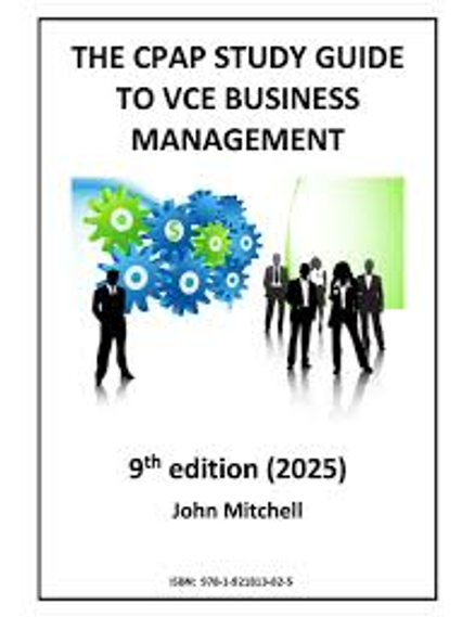 THE CPAP STUDY GUIDE TO VCE BUSINESS MANAGEMENT STUDENT BOOK 9E