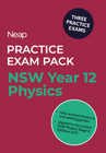NEAP PRACTICE EXAM PACK: NSW YEAR 12 PHYSICS (3 EXAMS)