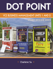 DOTPOINT VCE BUSINESS MANAGEMENT UNITS 1-2 STUDENT BOOK