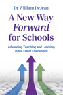 A NEW WAY FORWARD FOR SCHOOLS