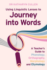 USING LINGUISTIC LENSES TO JOURNEY INTO WORDS