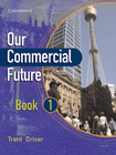 OUR COMMERCIAL FUTURE BOOK 1
