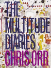 THE MULTITUDE DIARIES: CHRIS ORR
