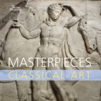 MASTERPIECES OF CLASSICAL ART