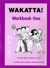WAKATTA! WORKBOOK ONE