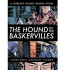 THE HOUND OF THE BASKERVILLES: A SHERLOCK HOLMES GRAPHIC NOVEL