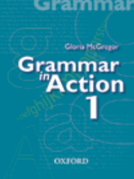 GRAMMAR IN ACTION BOOK 1