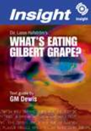 INSIGHT TEXT GUIDE: WHAT'S EATING GILBERT GRAPE