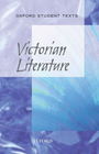 VICTORIAN LITERATURE: OXFORD STUDENT TEXTS