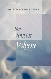 VOLPONE: OXFORD STUDENT TEXTS