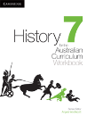 HISTORY FOR THE AUSTRALIAN CURRICULUM YEAR 7 WORKBOOK