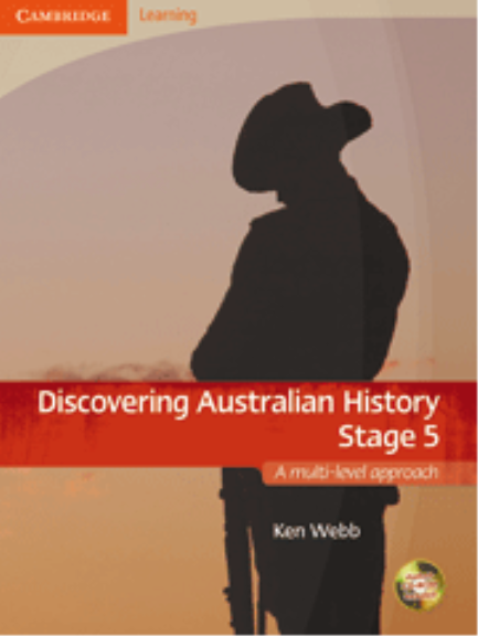 DISCOVERING AUSTRALIAN HISTORY STAGE 5: A MULTILEVEL APPROACH