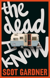 THE DEAD I KNOW