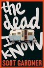 THE DEAD I KNOW