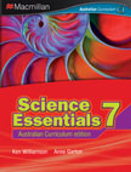 SCIENCE ESSENTIALS 7 FOR THE AUSTRALIAN CURRICULUM 