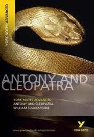 YORK ADVANCED NOTES: ANTONY AND CLEOPATRA