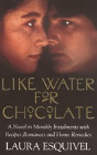 LIKE WATER FOR CHOCOLATE