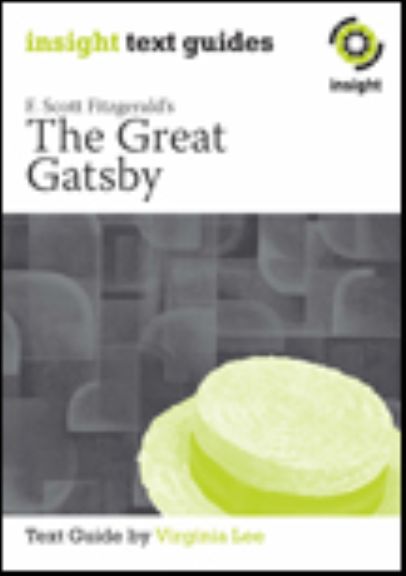 INSIGHT TEXT GUIDE: THE GREAT GATSBY