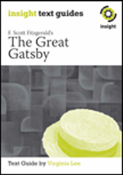 INSIGHT TEXT GUIDE: THE GREAT GATSBY