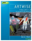 ARTWISE: VISUAL ARTS FOR THE AUSTRALIAN CURRICULUM 7-10 & EBOOKPLUS