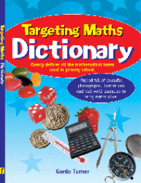 TARGETING MATHS DICTIONARY