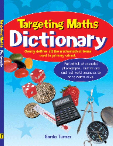 TARGETING MATHS DICTIONARY