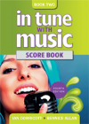 IN TUNE WITH MUSIC 2 SCOREBOOK