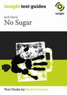 INSIGHT TEXT GUIDE: NO SUGAR