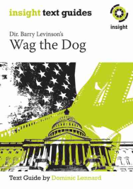 INSIGHT TEXT GUIDE: WAG THE DOG