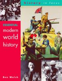 HISTORY IN FOCUS: ESSENTIAL MODERN WORLD HISTORY