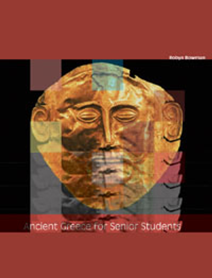 ANCIENT GREECE FOR SENIOR STUDENTS