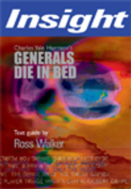 INSIGHT TEXT GUIDE: GENERALS DIE IN BED